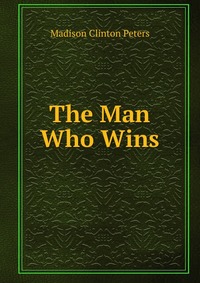 The Man Who Wins