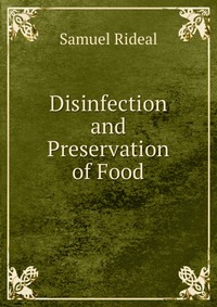 Disinfection and Preservation of Food