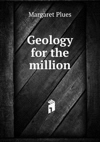 Geology for the million