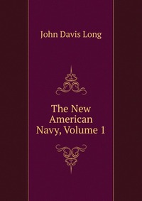 The New American Navy, Volume 1