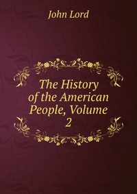 The History of the American People, Volume 2