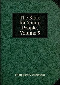 The Bible for Young People, Volume 5