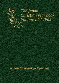 The Japan Christian year book Volume v.54 1965