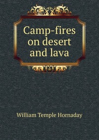 Camp-fires on desert and lava