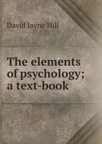 The elements of psychology; a text-book