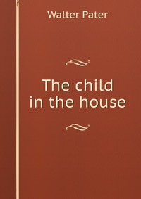 The child in the house