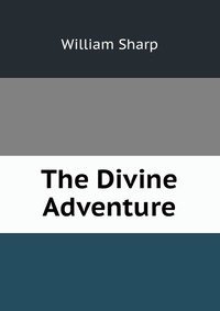 The Divine Adventure