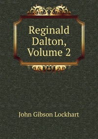 Reginald Dalton, Volume 2