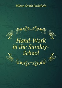 Hand-Work in the Sunday-School