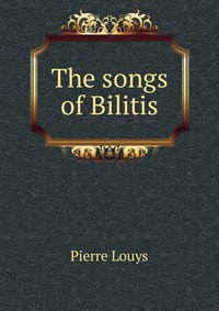 The songs of Bilitis