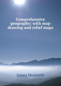 Comprehensive geography: with map drawing and relief maps