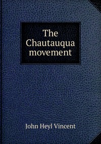 The Chautauqua movement