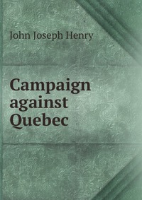 Campaign against Quebec