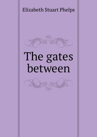 The gates between