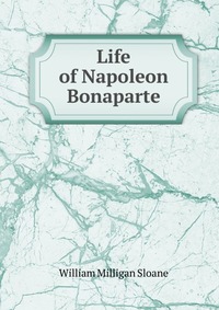 Life of Napoleon Bonaparte