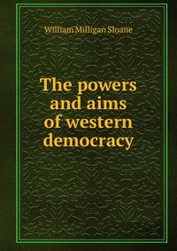 The powers and aims of western democracy