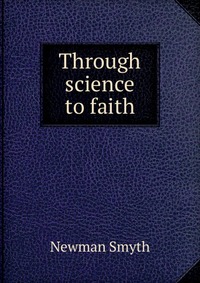 Through science to faith