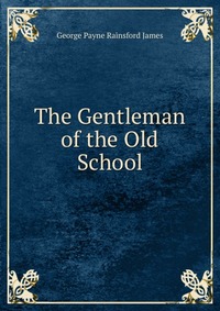 The Gentleman of the Old School