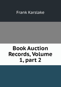 Book Auction Records, Volume 1, part 2