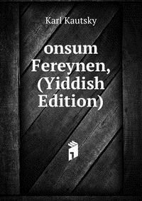 onsum Fereynen, (Yiddish Edition)