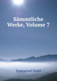 Sammtliche Werke, Volume 7