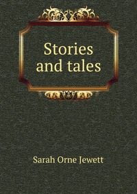 Stories and tales