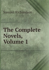 The Complete Novels, Volume 1