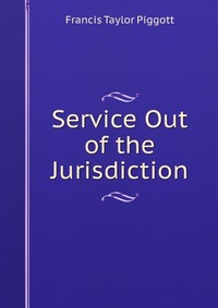 Service Out of the Jurisdiction