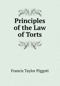 Principles of the Law of Torts