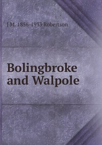 Bolingbroke and Walpole