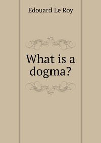 What is a dogma?