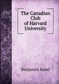 The Canadian Club of Harvard University