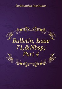 Bulletin, Issue 71,&Nbsp;Part 4