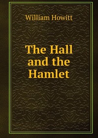 The Hall and the Hamlet