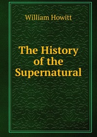 The History of the Supernatural