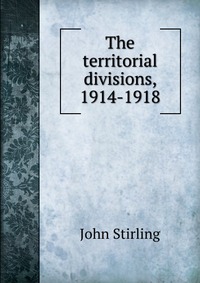 The territorial divisions, 1914-1918