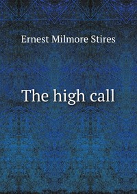 The high call