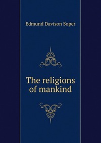 The religions of mankind