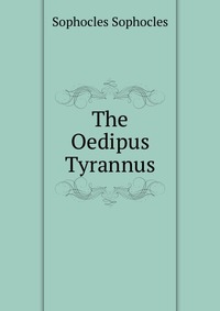 The Oedipus Tyrannus