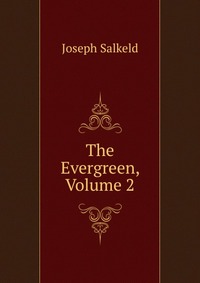 The Evergreen, Volume 2