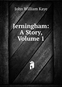 Jerningham: A Story, Volume 1