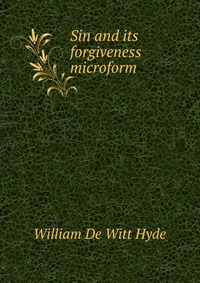 Sin and its forgiveness microform