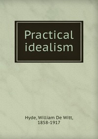 Practical idealism