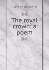 The royal crown: a poem