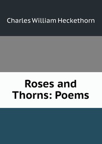 Roses and Thorns: Poems