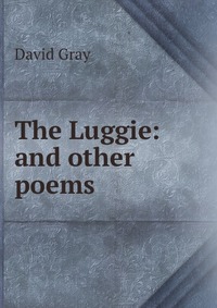 The Luggie: and other poems