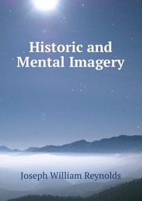 Historic and Mental Imagery