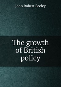 The growth of British policy