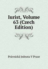 Iurist, Volume 63 (Czech Edition)