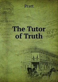 The Tutor of Truth